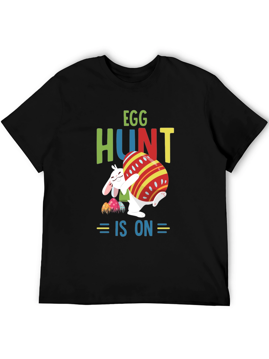 Egg Hunt Is On T-Shirt