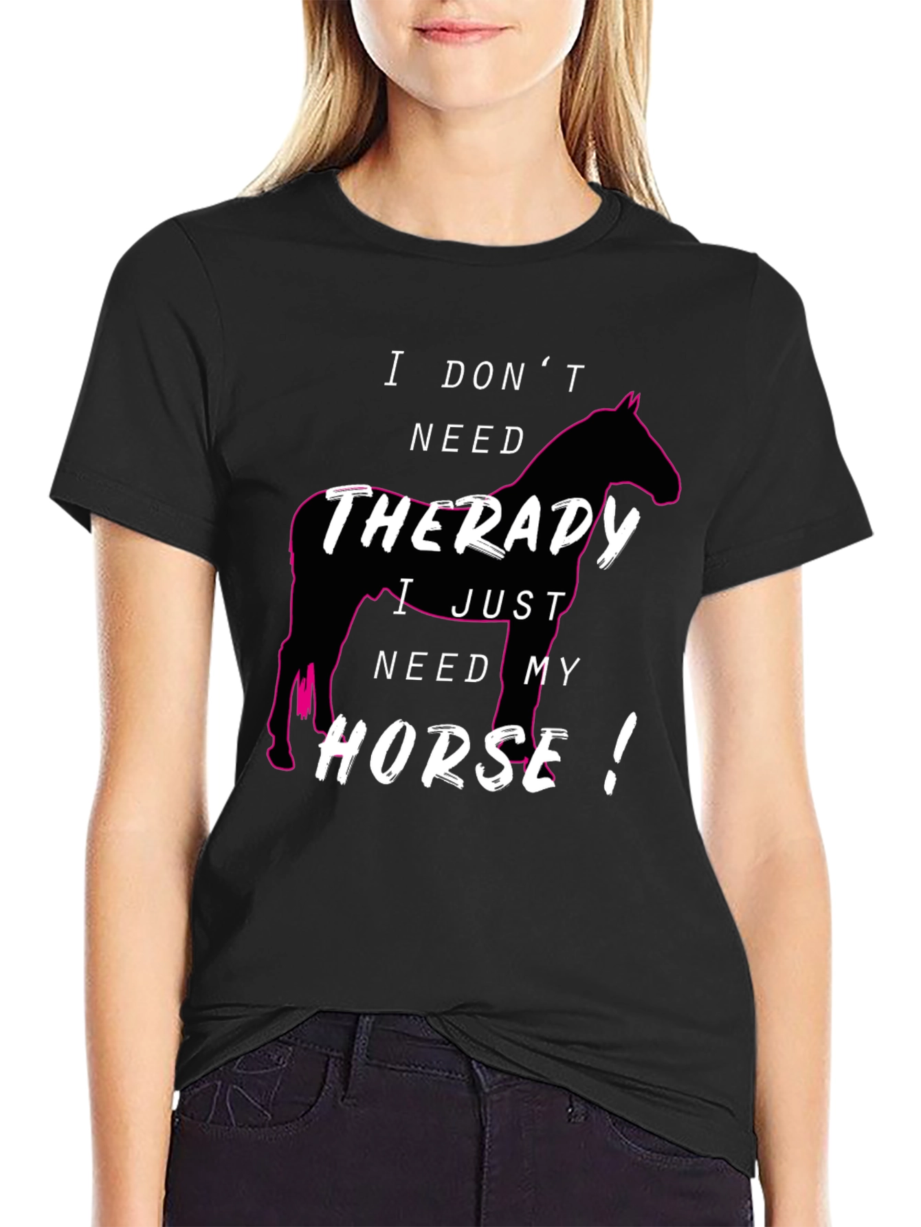 Funny Horse Lover T-Shirt - Therapy Alternative