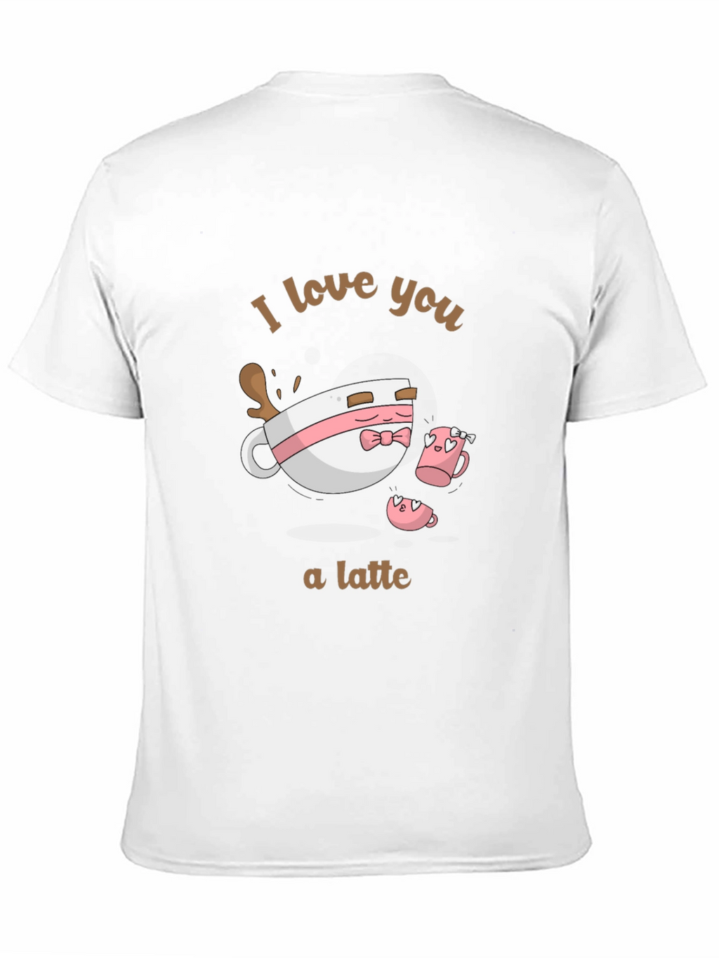 I Love You a Latte Graphic T-Shirt