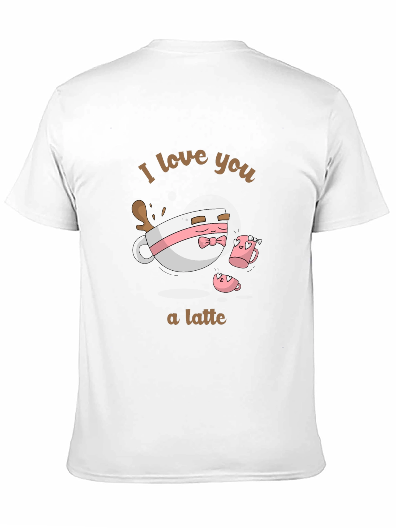 I Love You a Latte Graphic T-Shirt