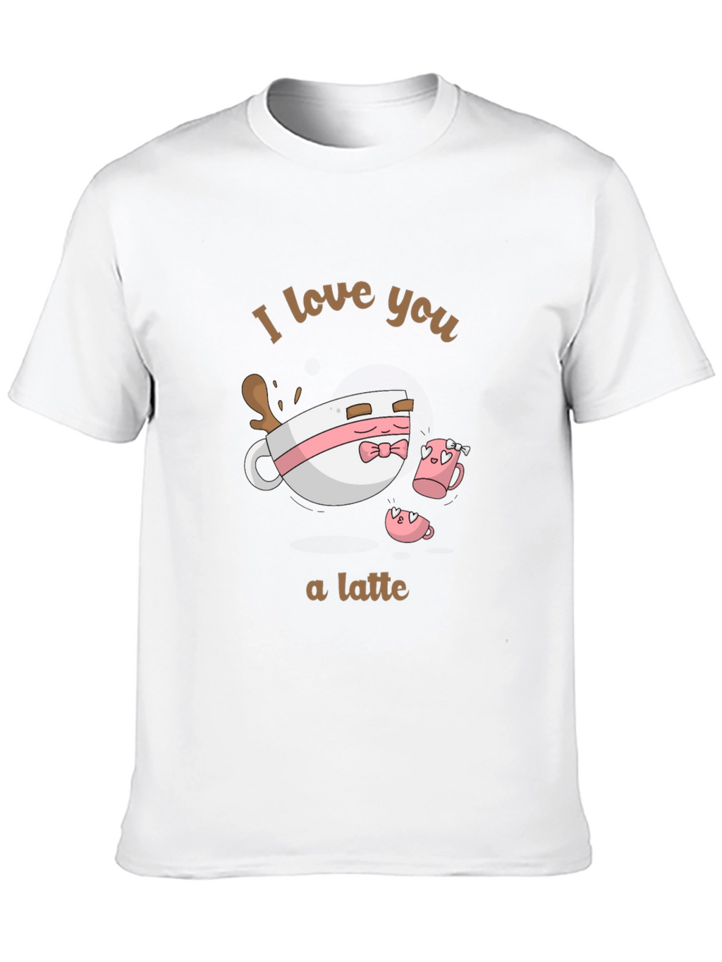I Love You a Latte Graphic T-Shirt