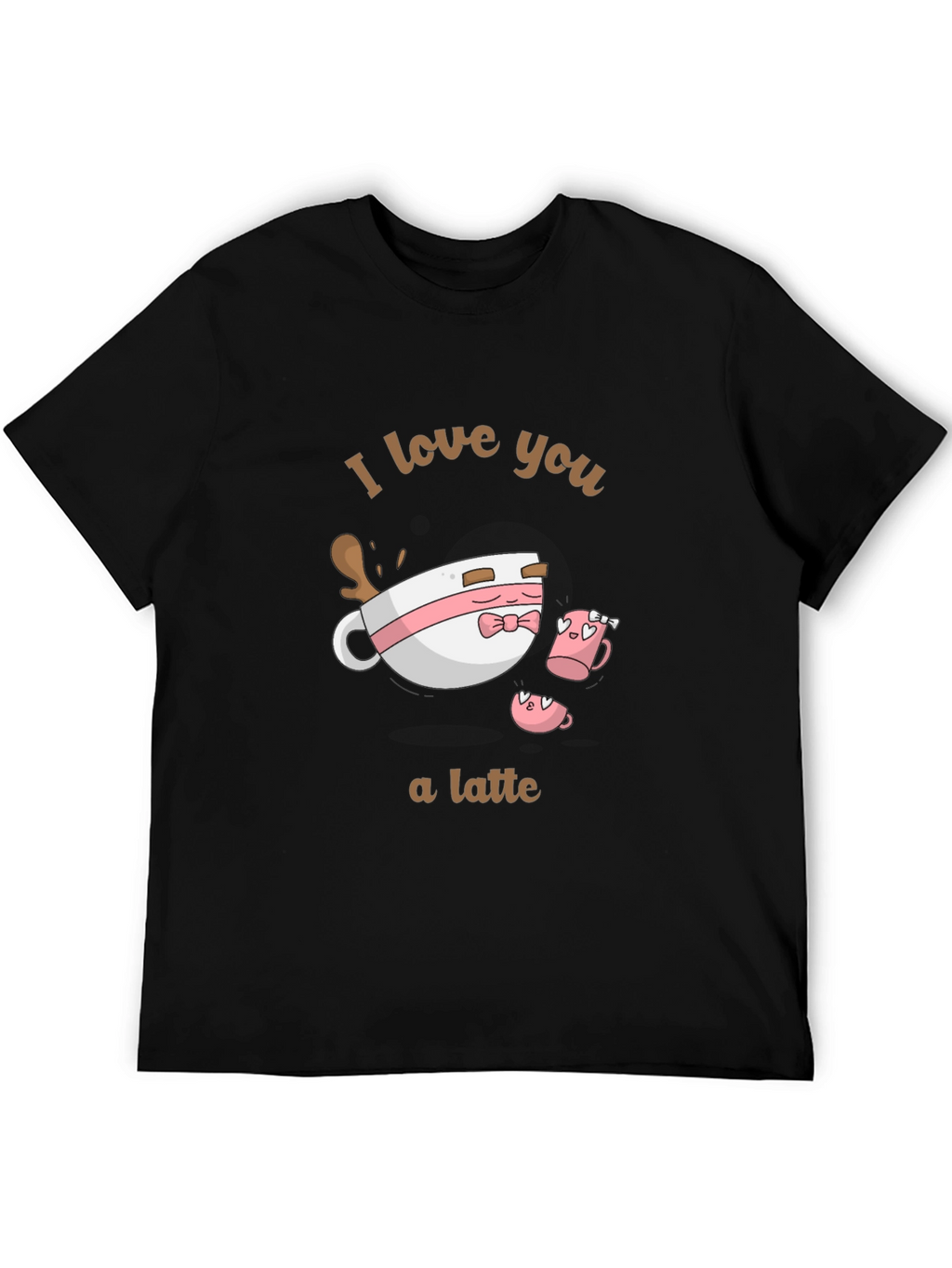 I Love You a Latte Graphic T-Shirt