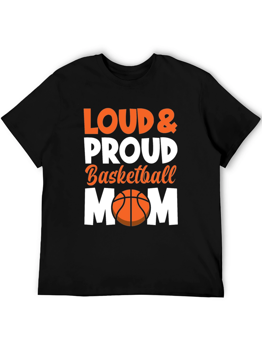 Loud & Proud Basketball Mom Graphic Tee