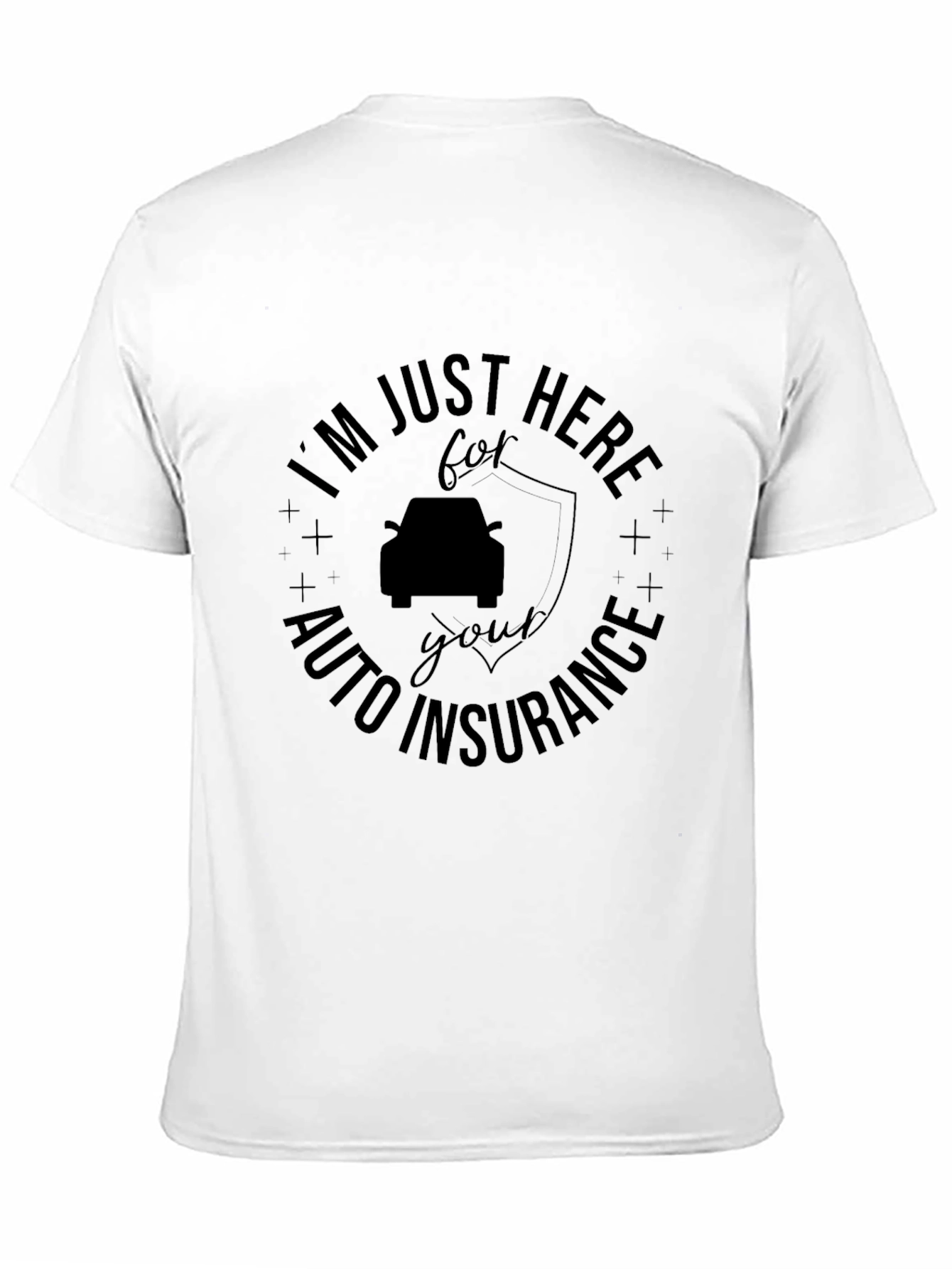 Funny Auto Insurance Graphic Tee