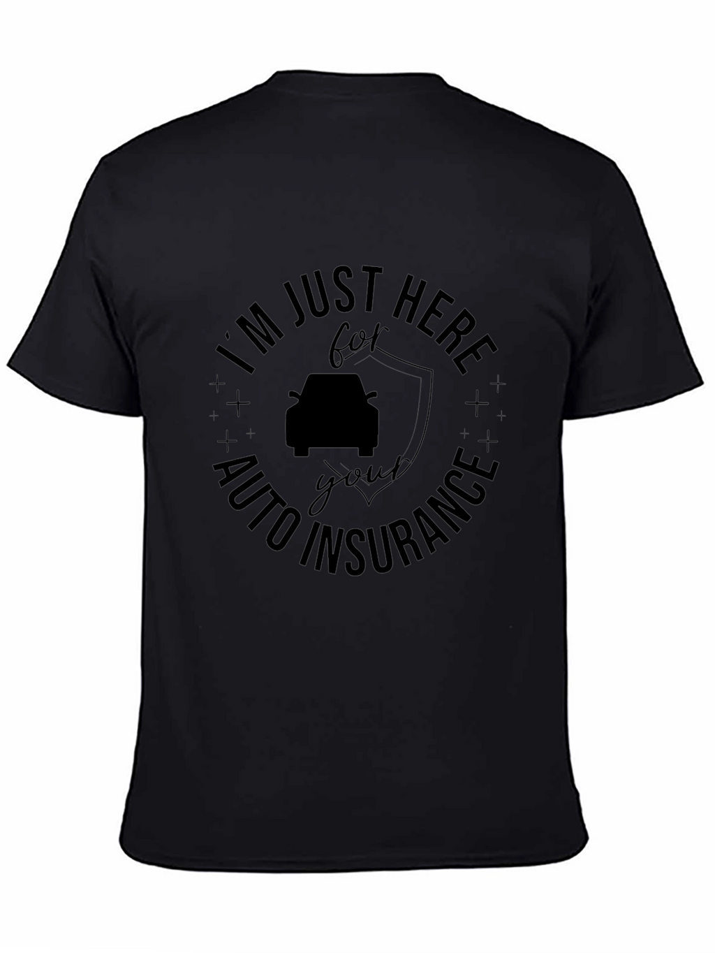 Funny Auto Insurance Graphic Tee
