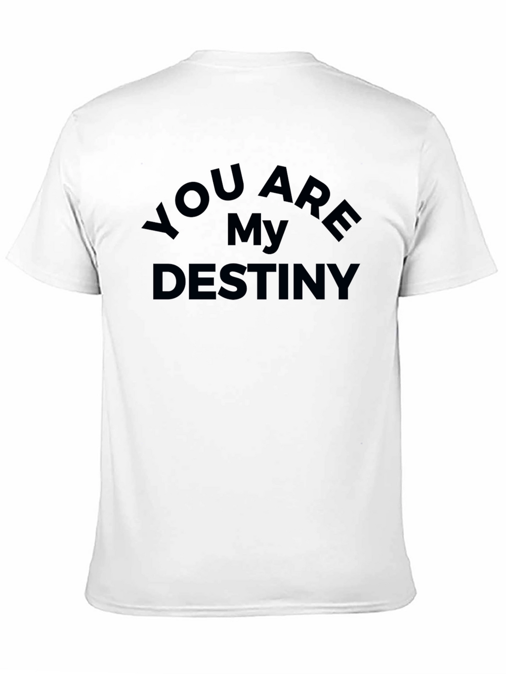 You Are My Destiny Graphic Tee - Black