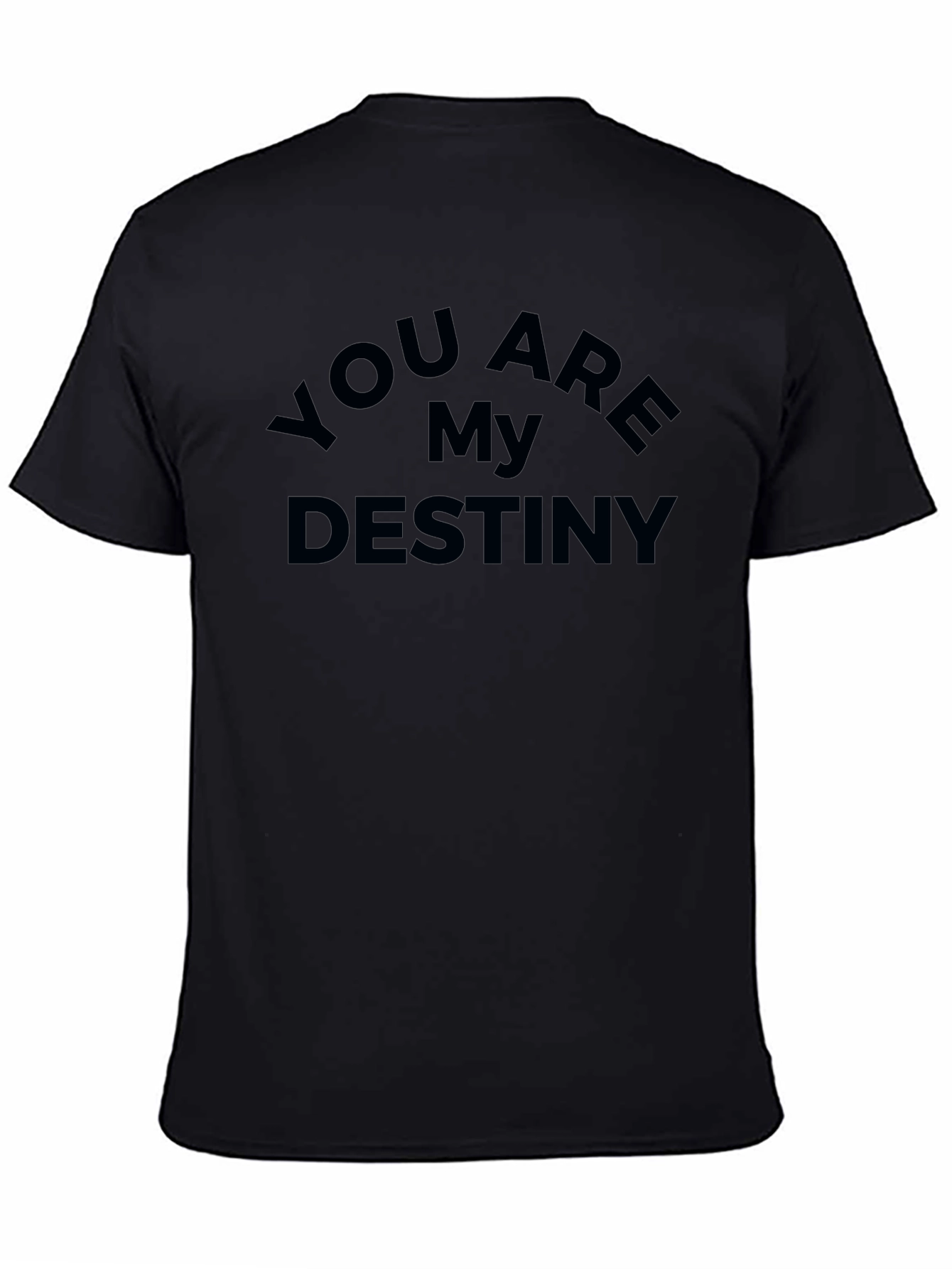 You Are My Destiny Graphic Tee - Black