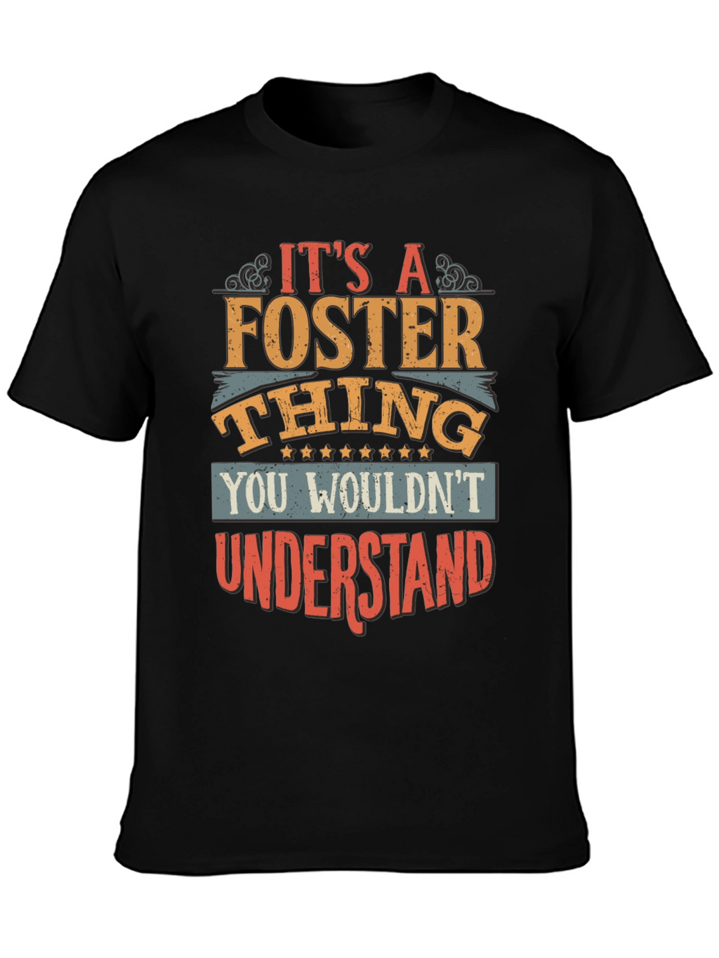 Its a Foster Thing T-Shirt