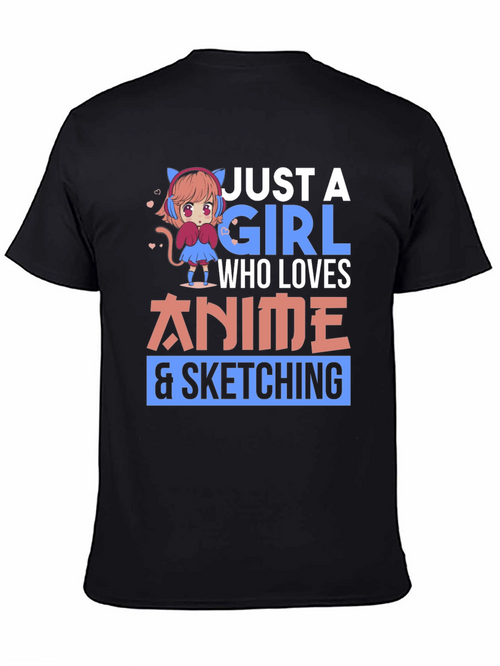 Anime Lover T-Shirt - Just A Girl Who Loves Anime & Sketching