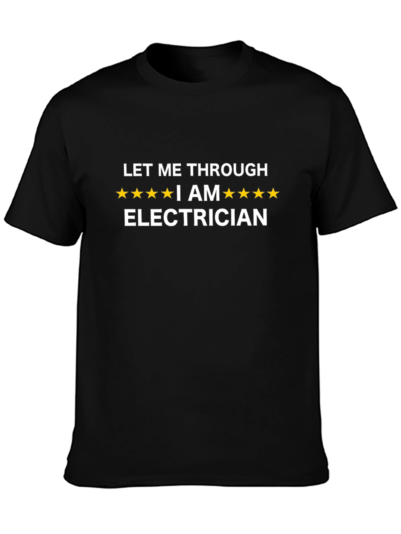 Electrician T-Shirt - Let Me Through Funny Tee