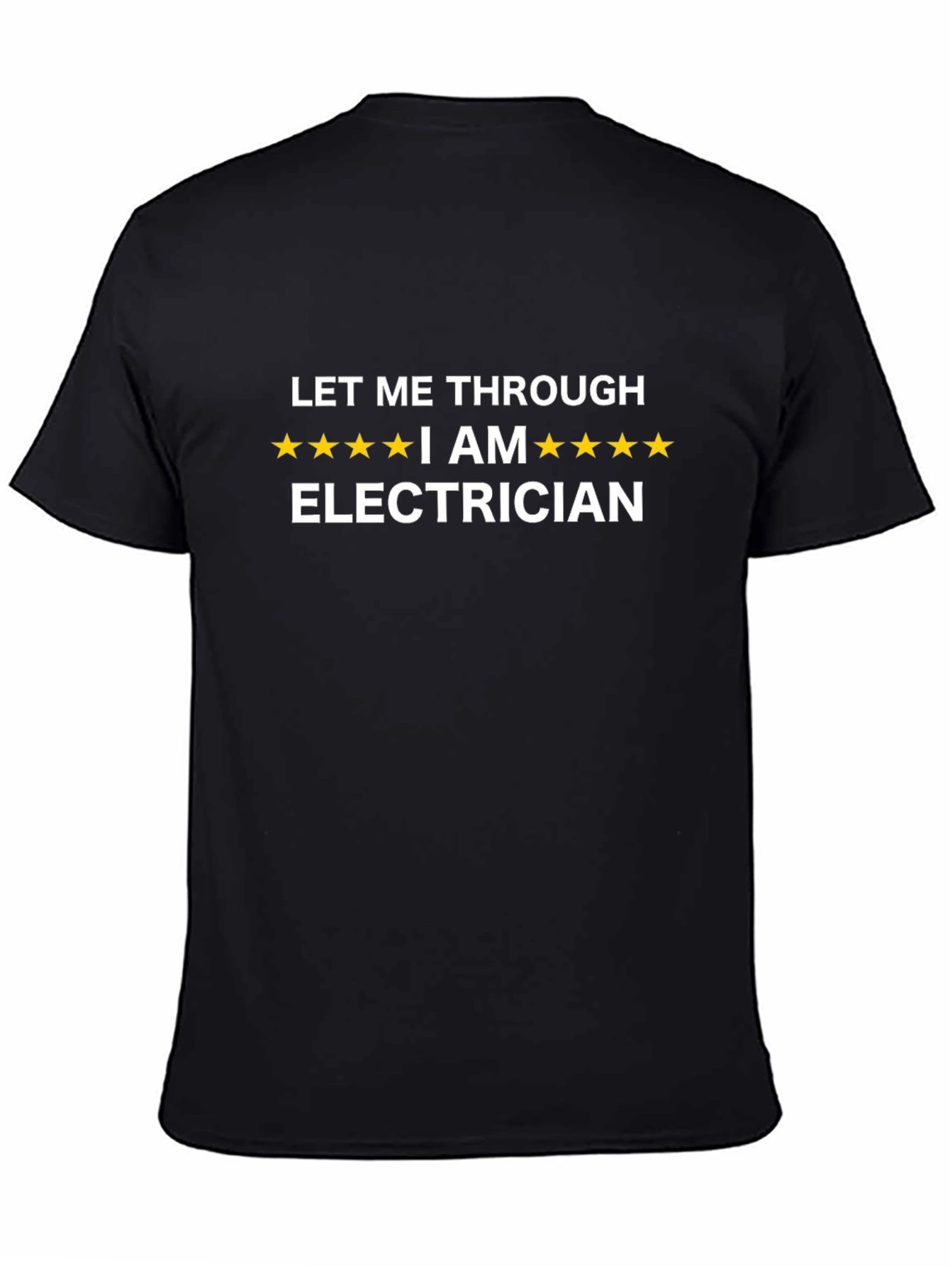 Electrician T-Shirt - Let Me Through Funny Tee