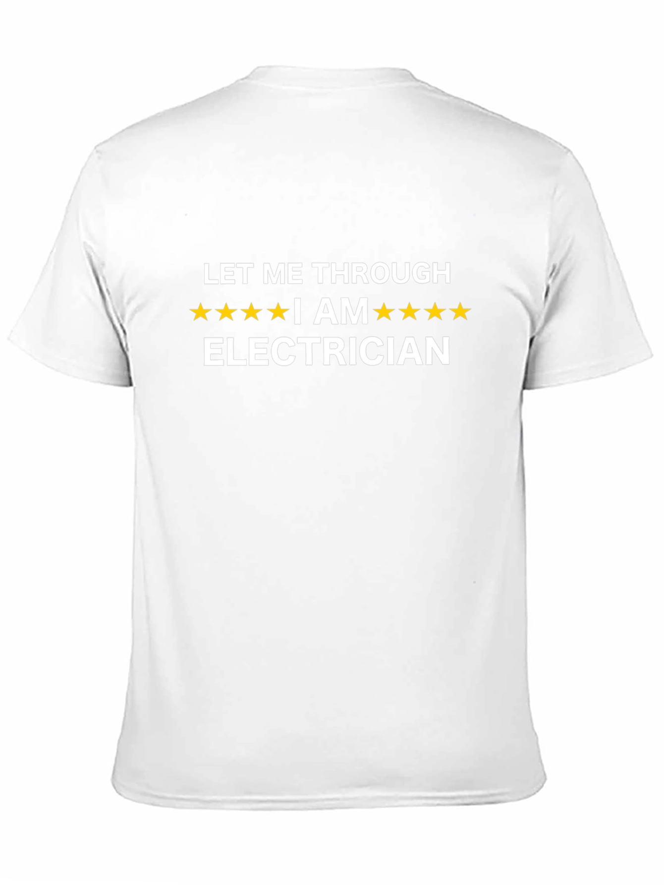 Electrician T-Shirt - Let Me Through Funny Tee
