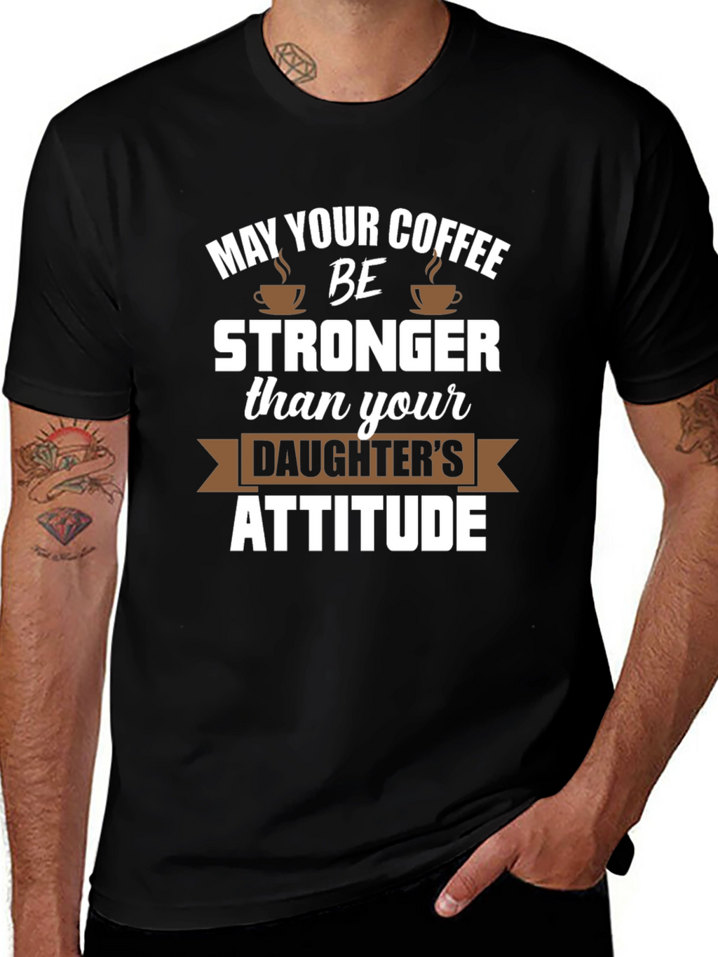 Coffee Stronger Than Daughter Attitude Tee