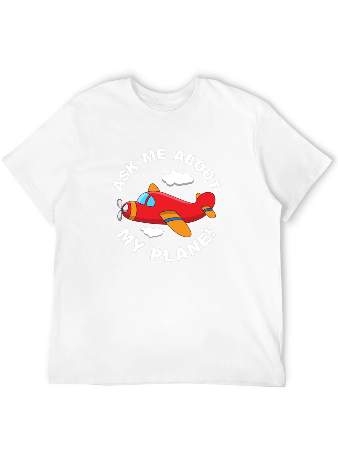 Ask Me About My Plane! Funny Airplane T-Shirt