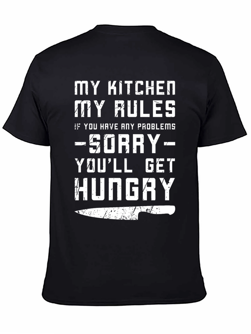 My Kitchen My Rules Funny Chef T-Shirt