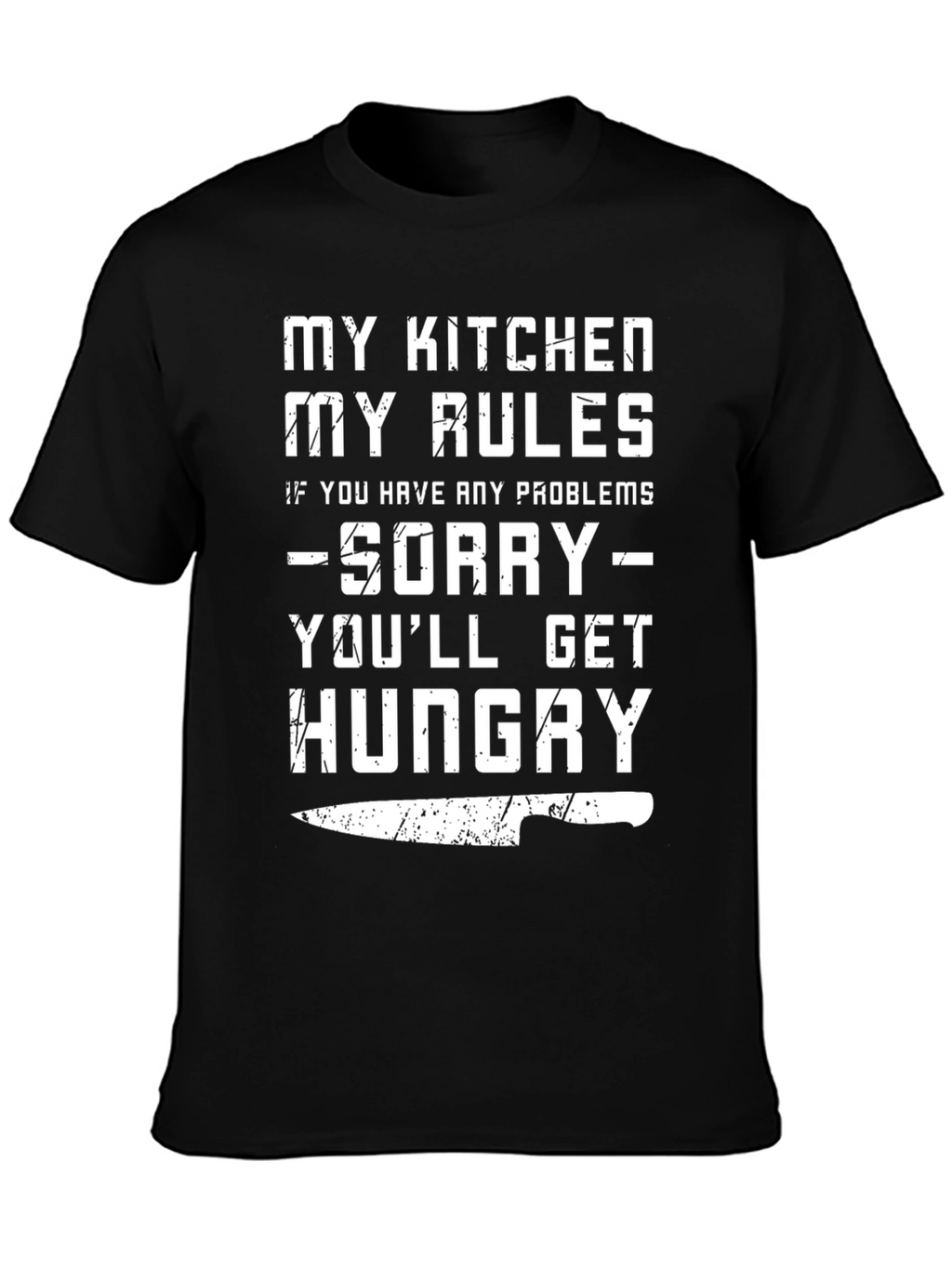 My Kitchen My Rules Funny Chef T-Shirt