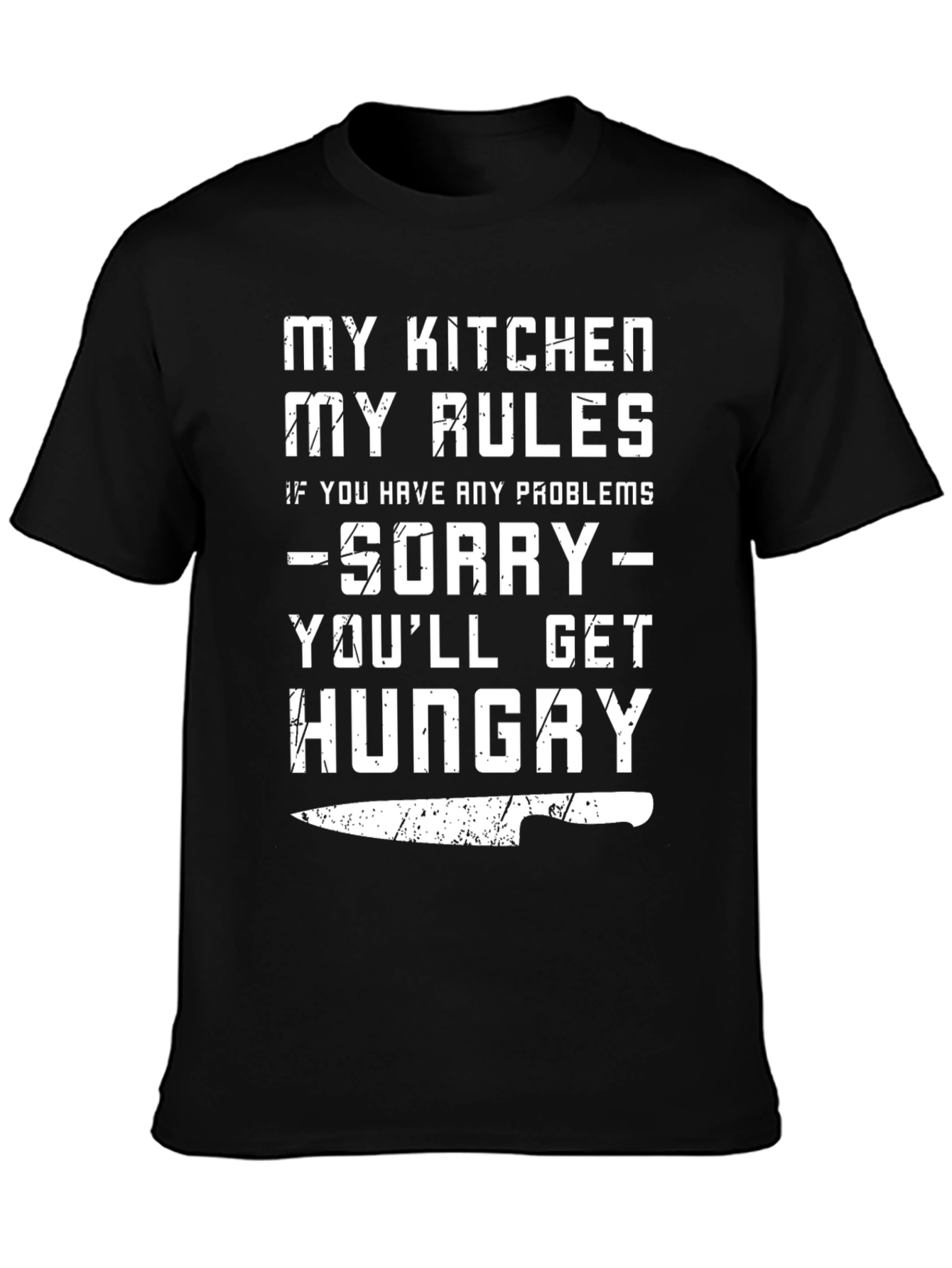 My Kitchen My Rules Funny Chef T-Shirt