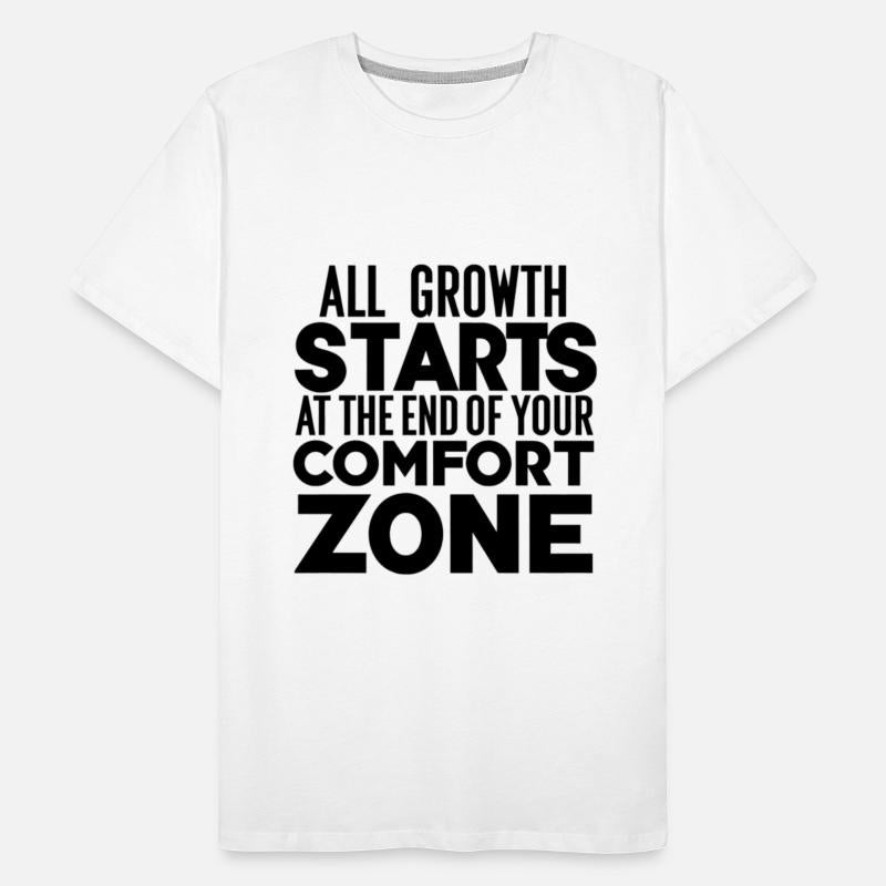 All Growth Starts At The End Of Your Comfort Zone