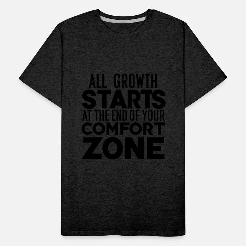 All Growth Starts At The End Of Your Comfort Zone