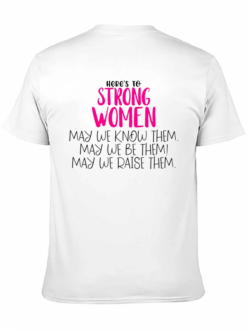 Strong Women Graphic Tee - Empowering Feminist Shirt