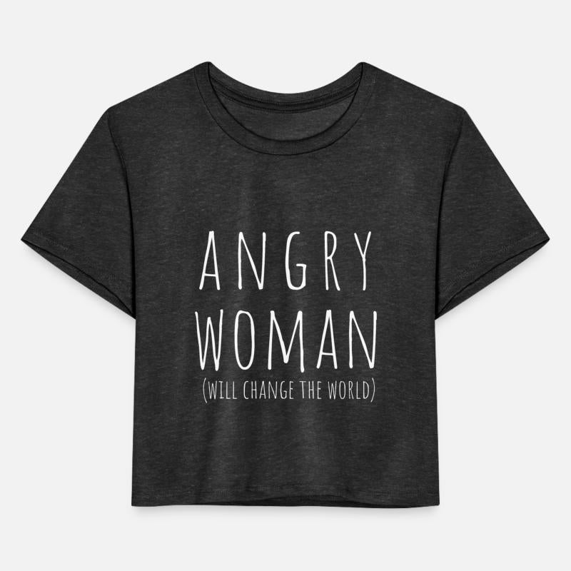 Angry Woman Will Change The World