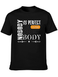 Nobody is Perfect I am Nobody T-Shirt