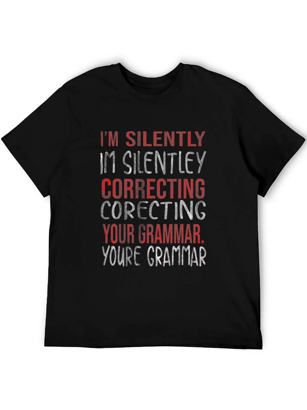 Silently Correcting Grammar Graphic Tee