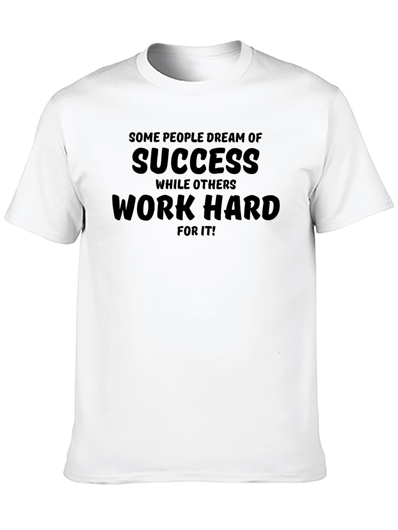 Work Hard for Success T-Shirt