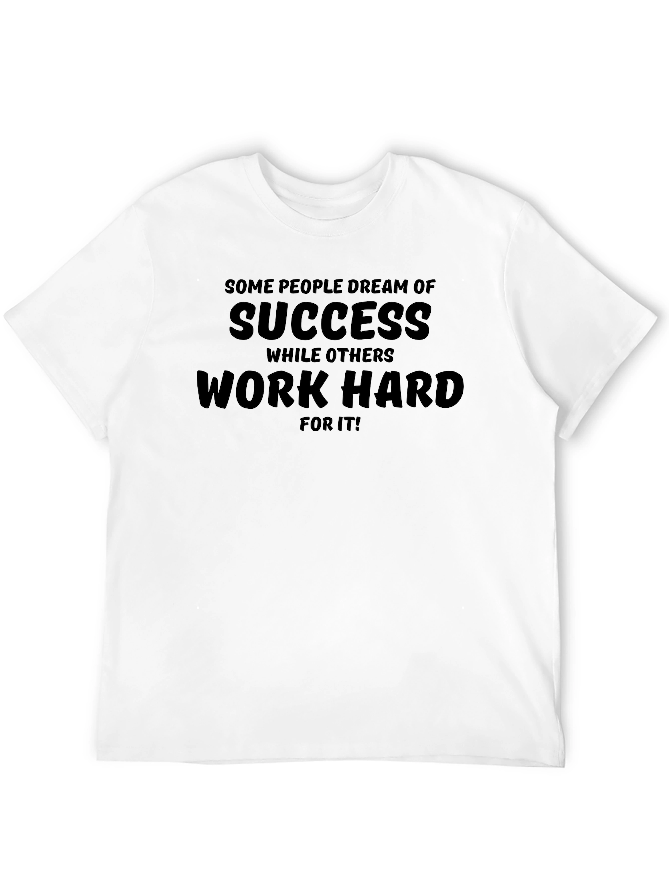 Work Hard for Success T-Shirt