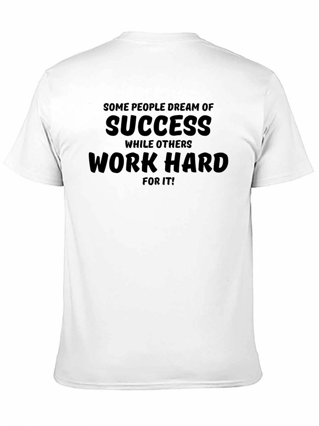 Work Hard for Success T-Shirt