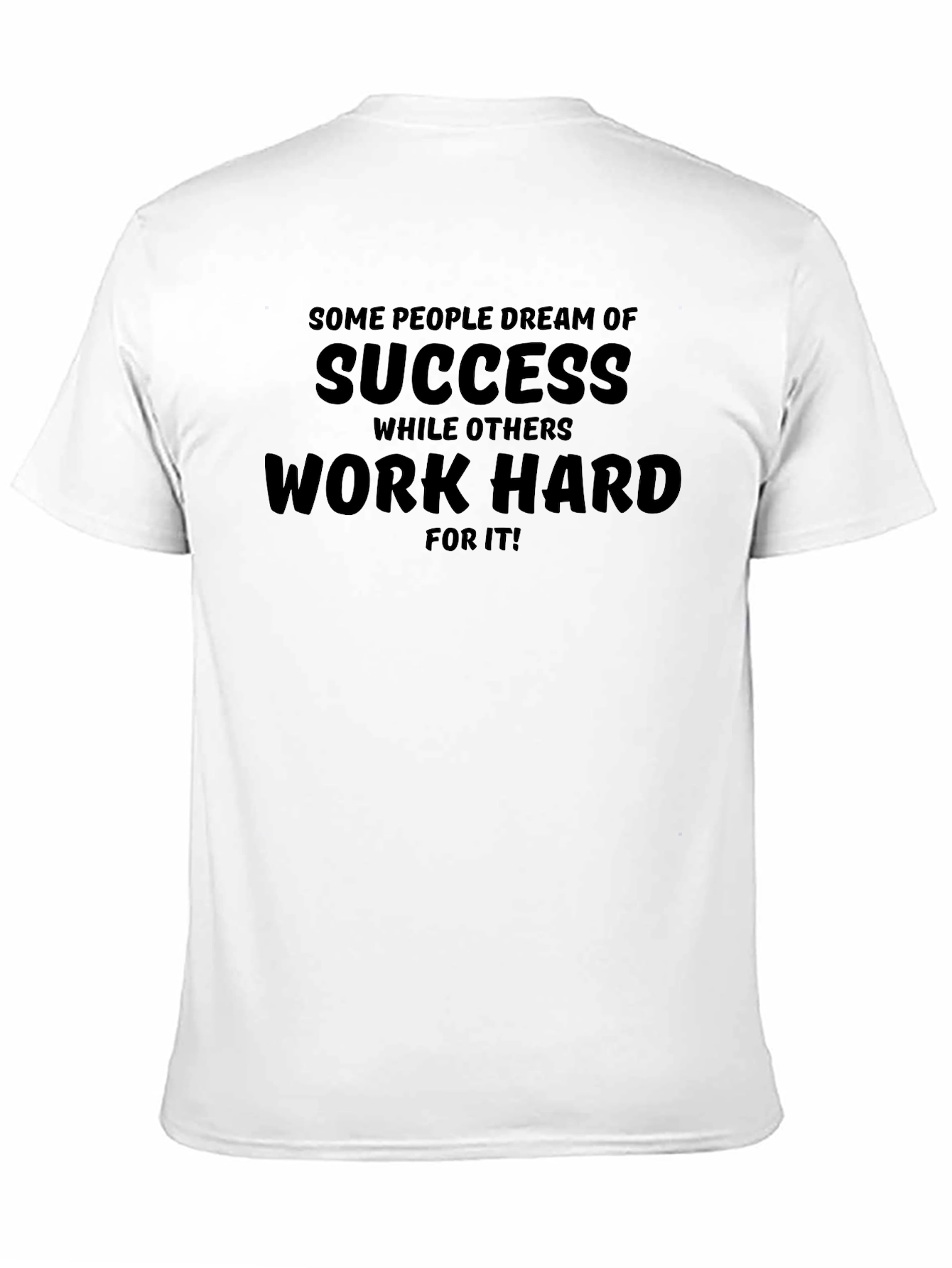 Work Hard for Success T-Shirt