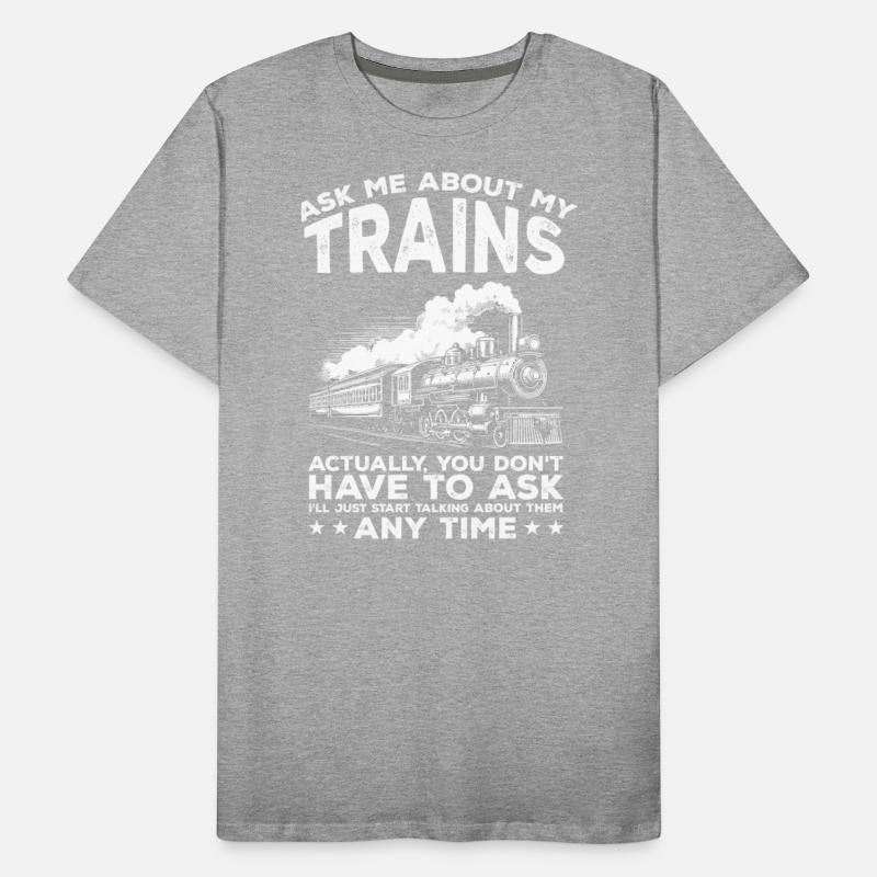 Ask Me About My Trains