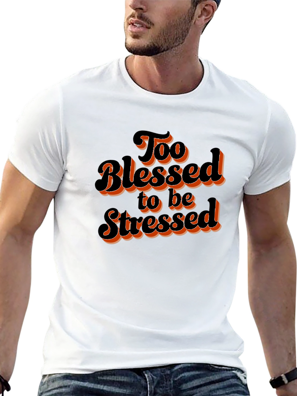 Too Blessed to be Stressed Graphic T-Shirt