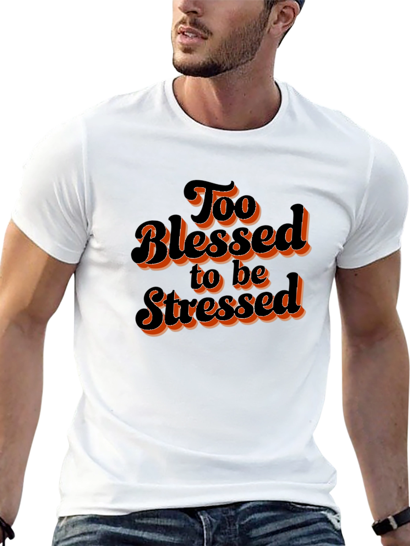 Too Blessed to be Stressed Graphic T-Shirt