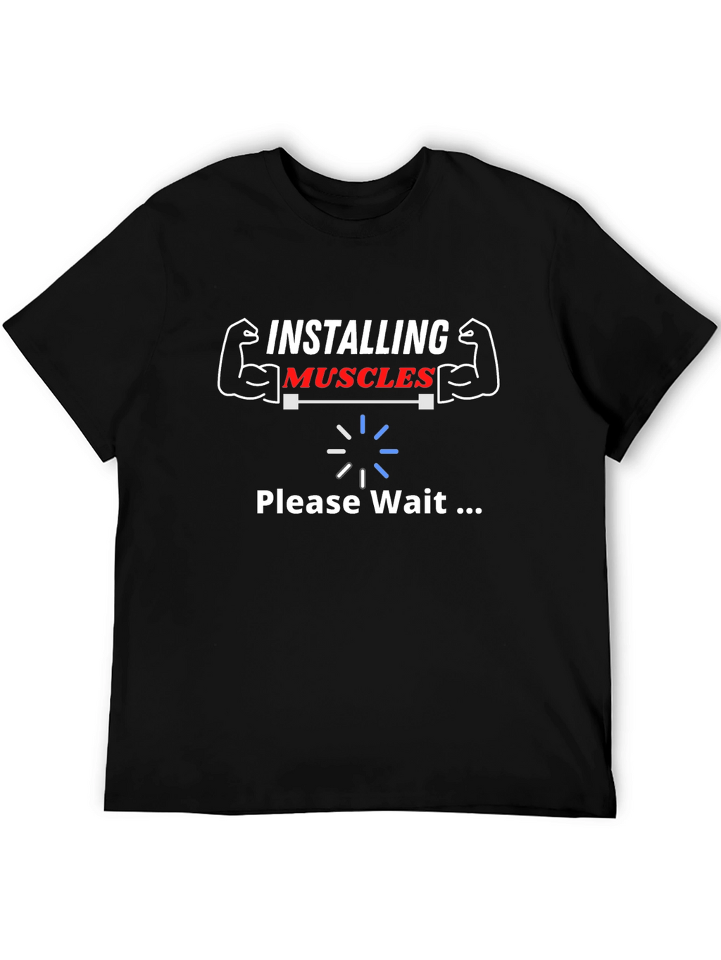 Installing Muscles Funny Gym T-Shirt