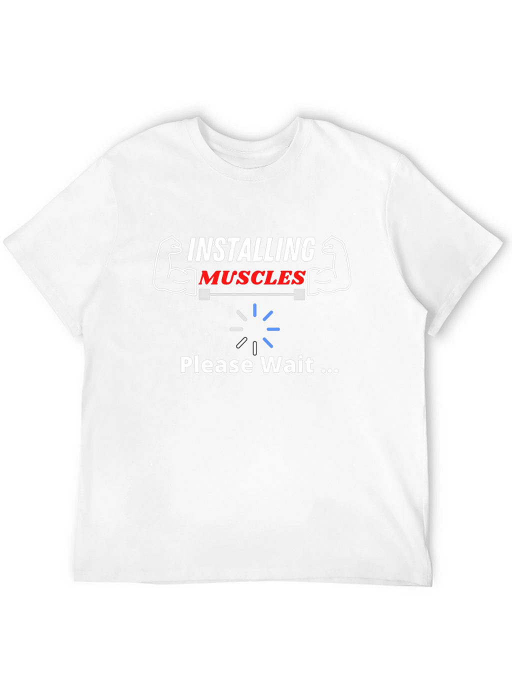 Installing Muscles Funny Gym T-Shirt