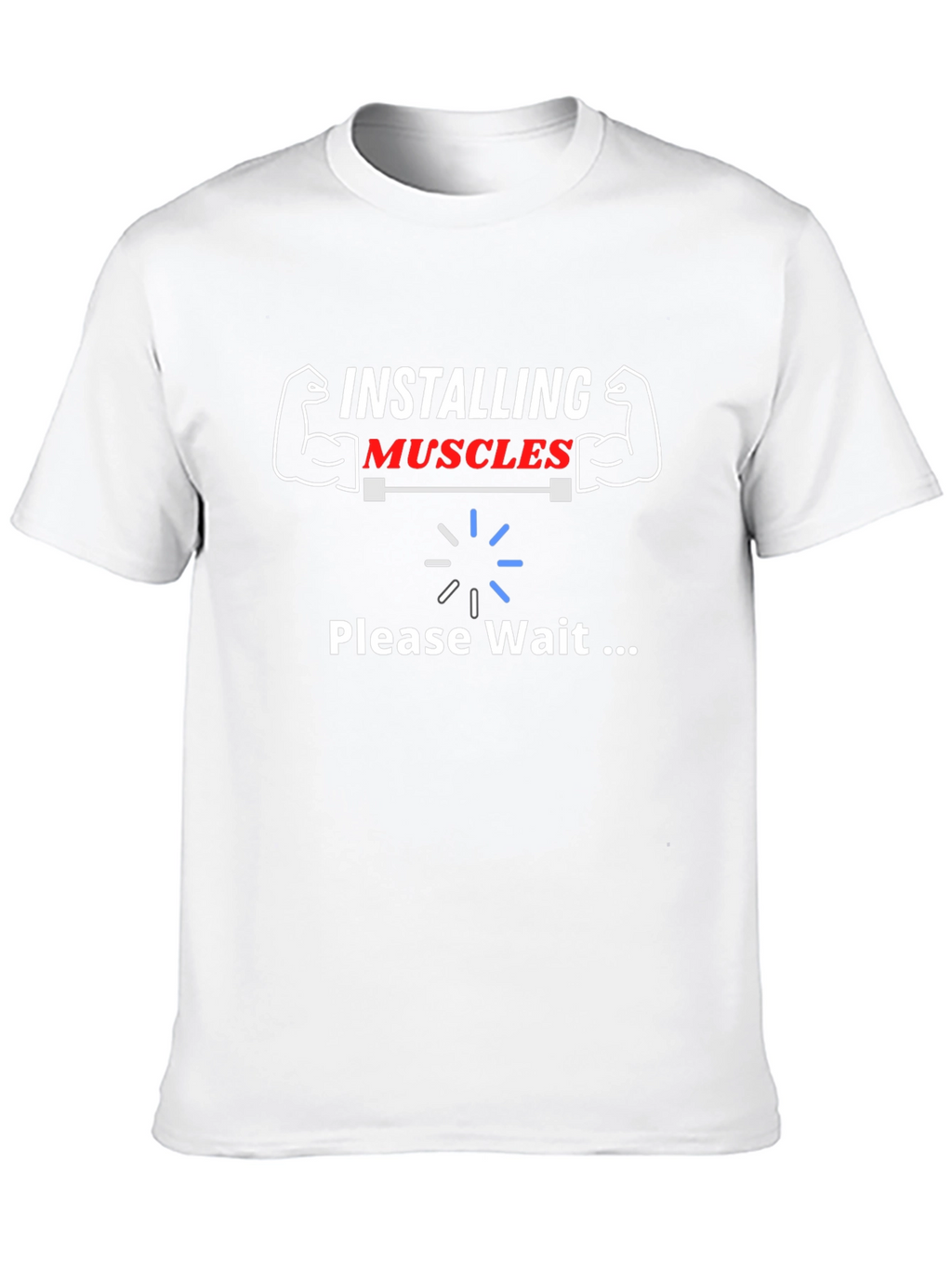Installing Muscles Funny Gym T-Shirt