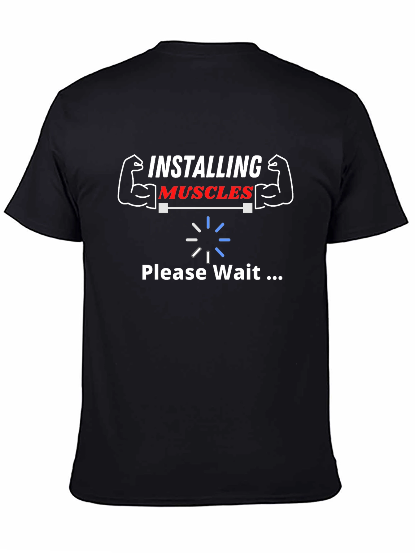 Installing Muscles Funny Gym T-Shirt