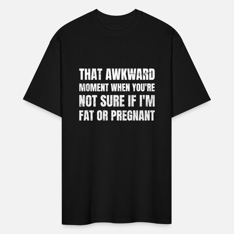 Awkward Moment Not Sure If Fat Or Pregnant