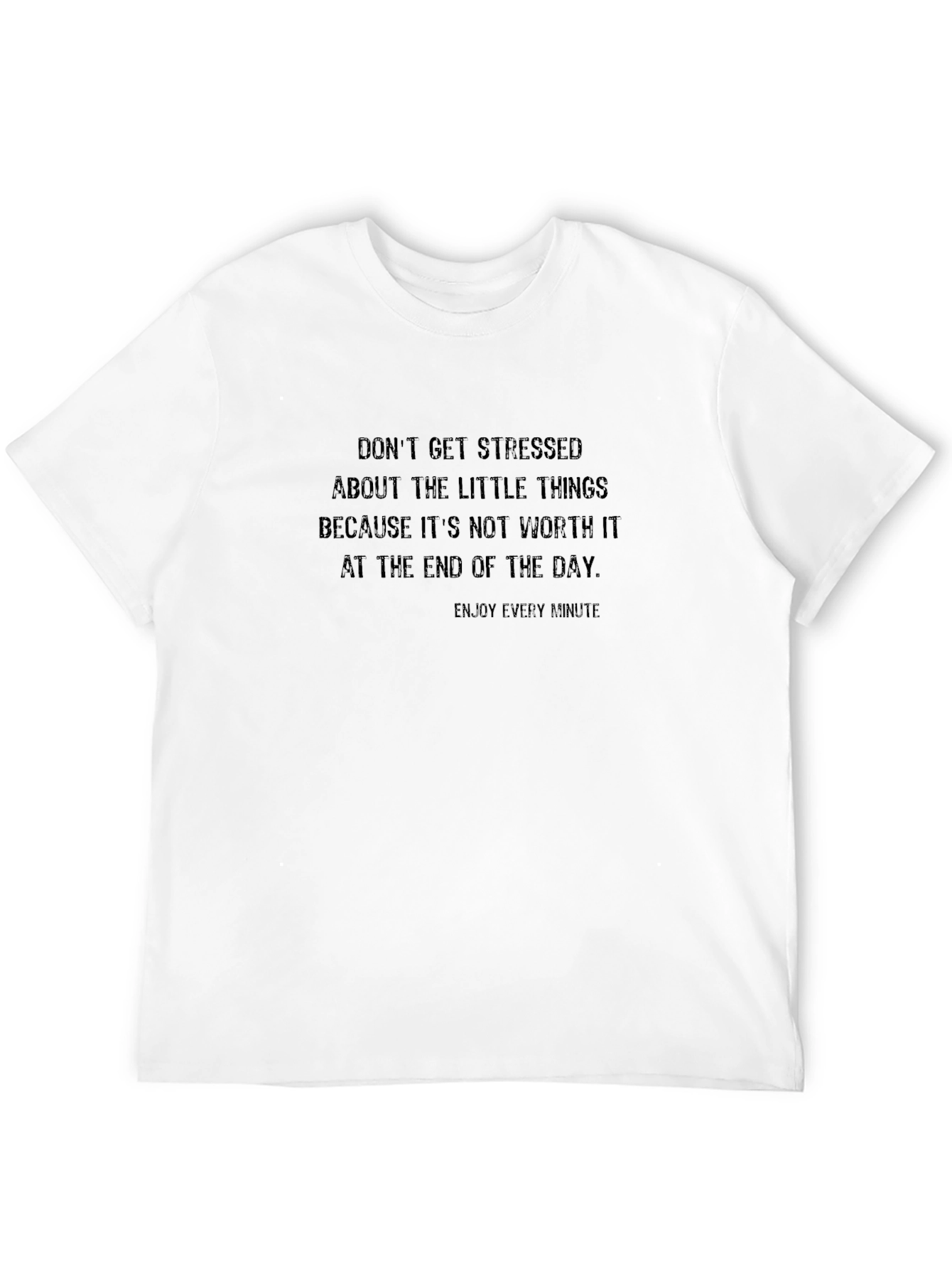 Motivational Black T-Shirt - Dont Get Stressed