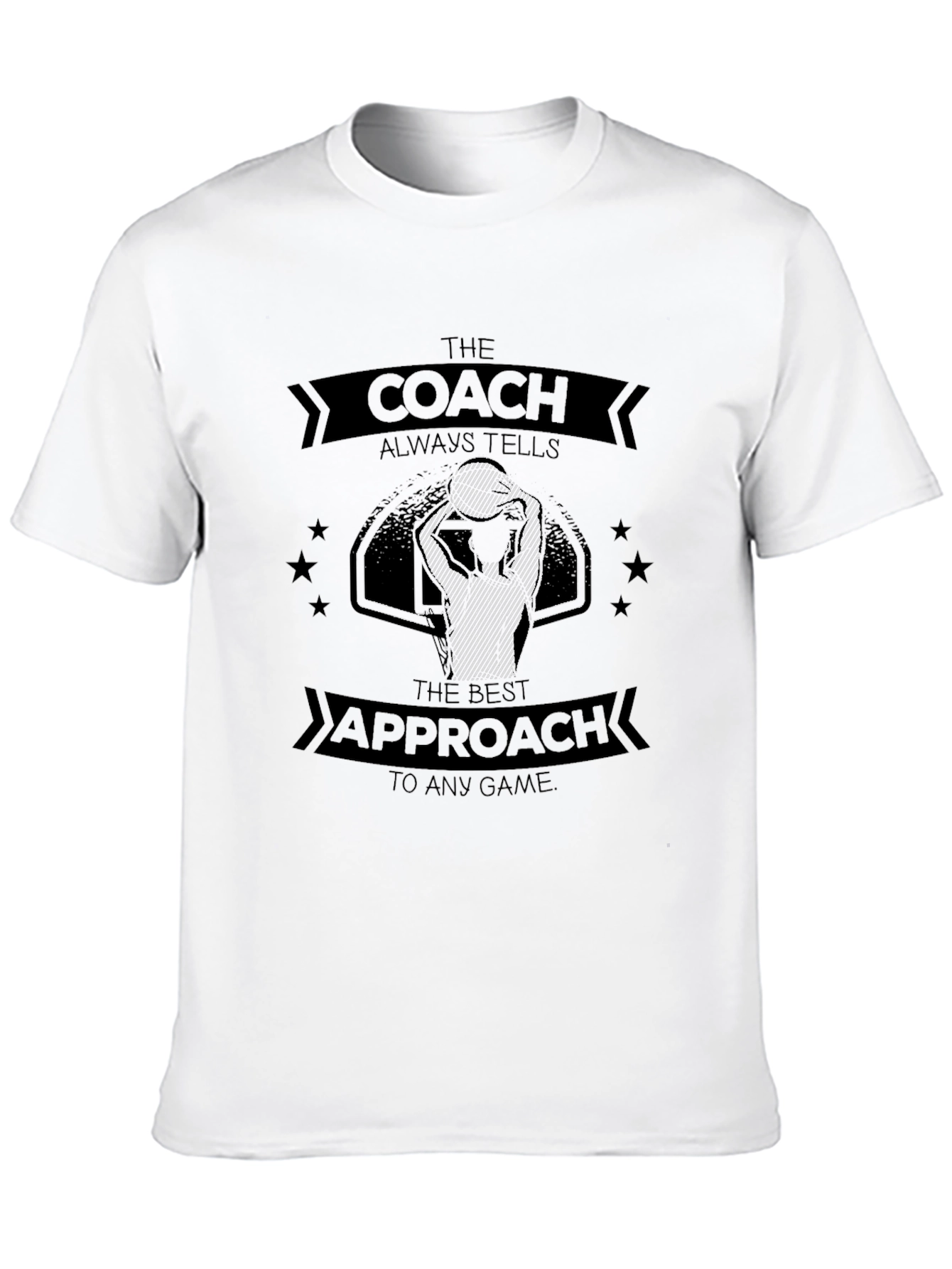 Coach Always Tells T-Shirt: Basketball Game Day Apparel