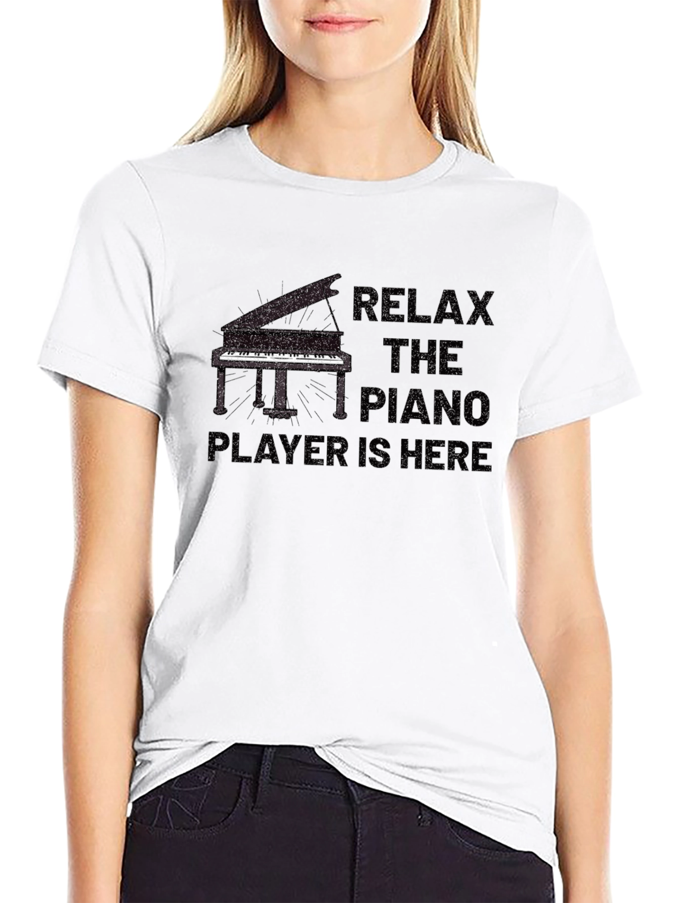 Relax the Piano Player is Here T-Shirt
