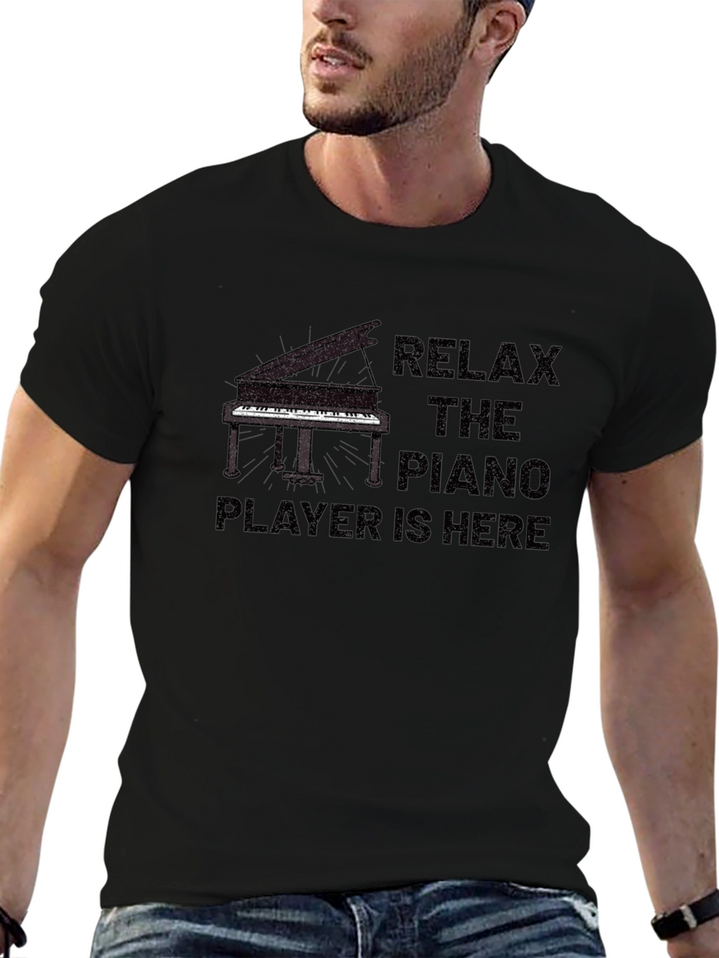 Relax the Piano Player is Here T-Shirt