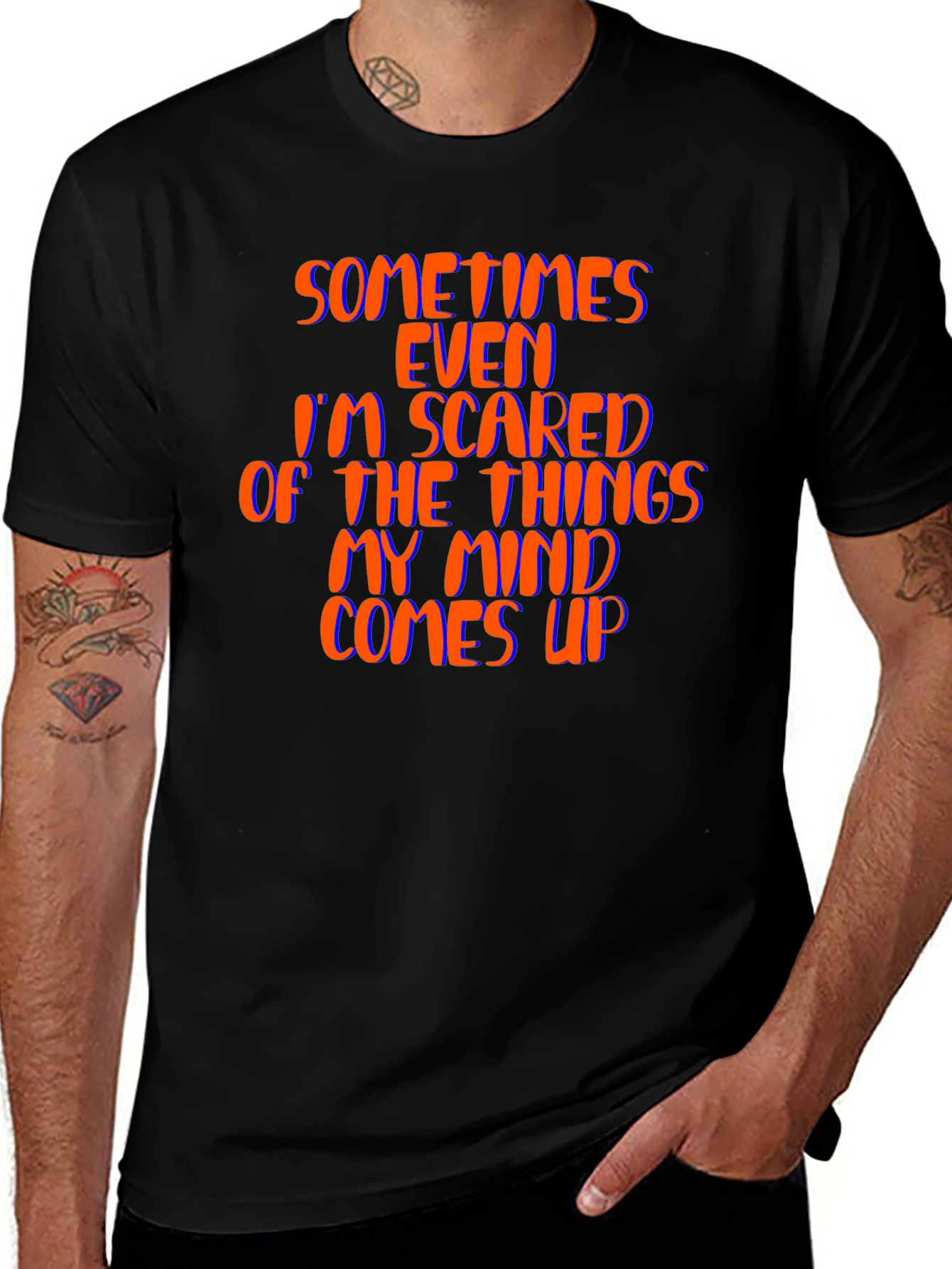 Sometimes Even Im Scared Black T-Shirt