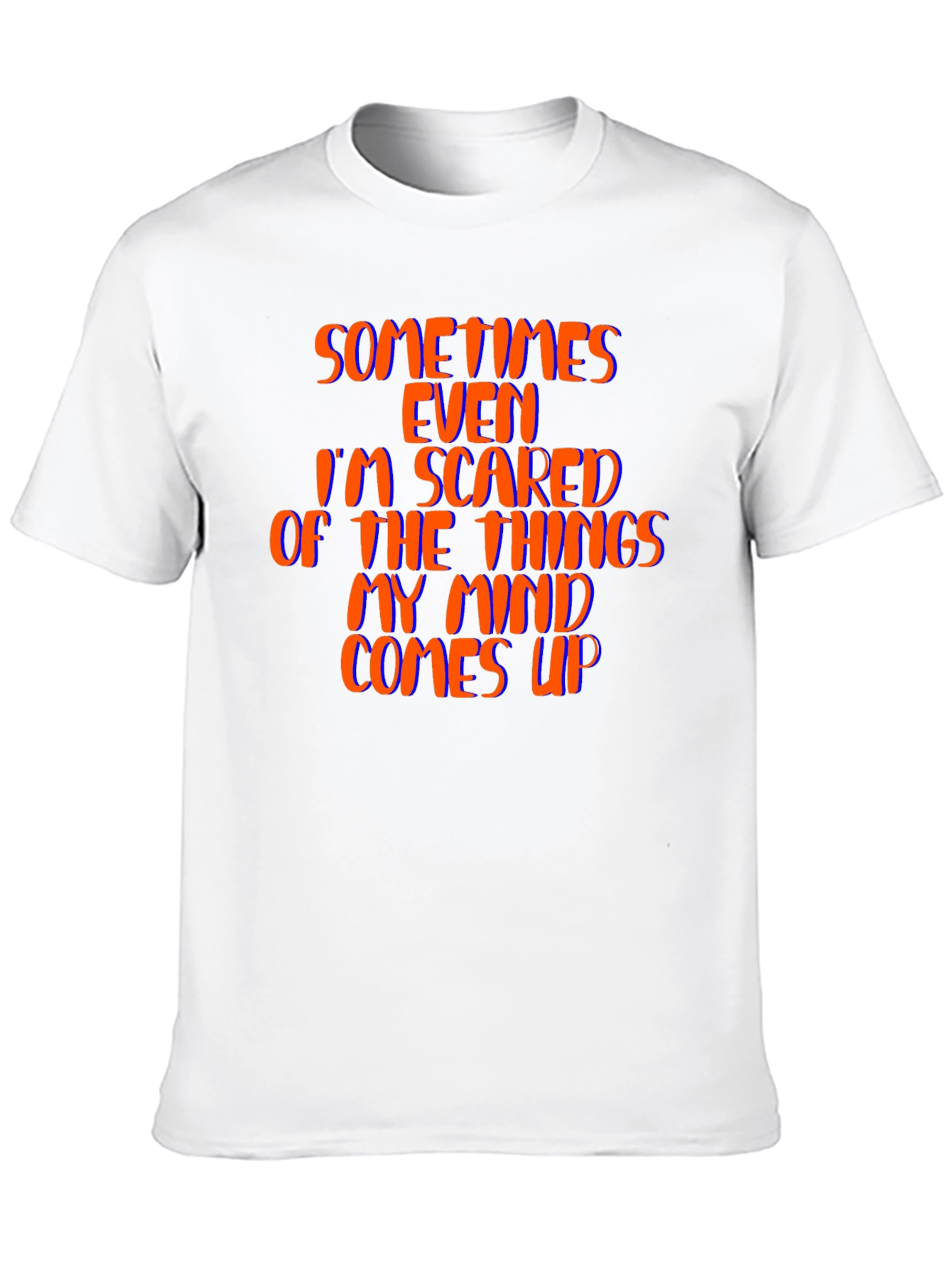 Sometimes Even Im Scared Black T-Shirt