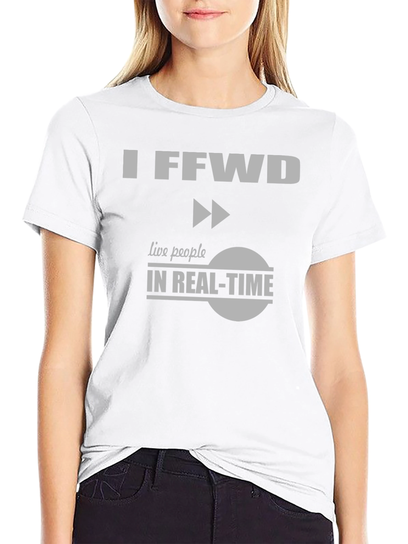 I FFwd Live People in Real-Time T-Shirt