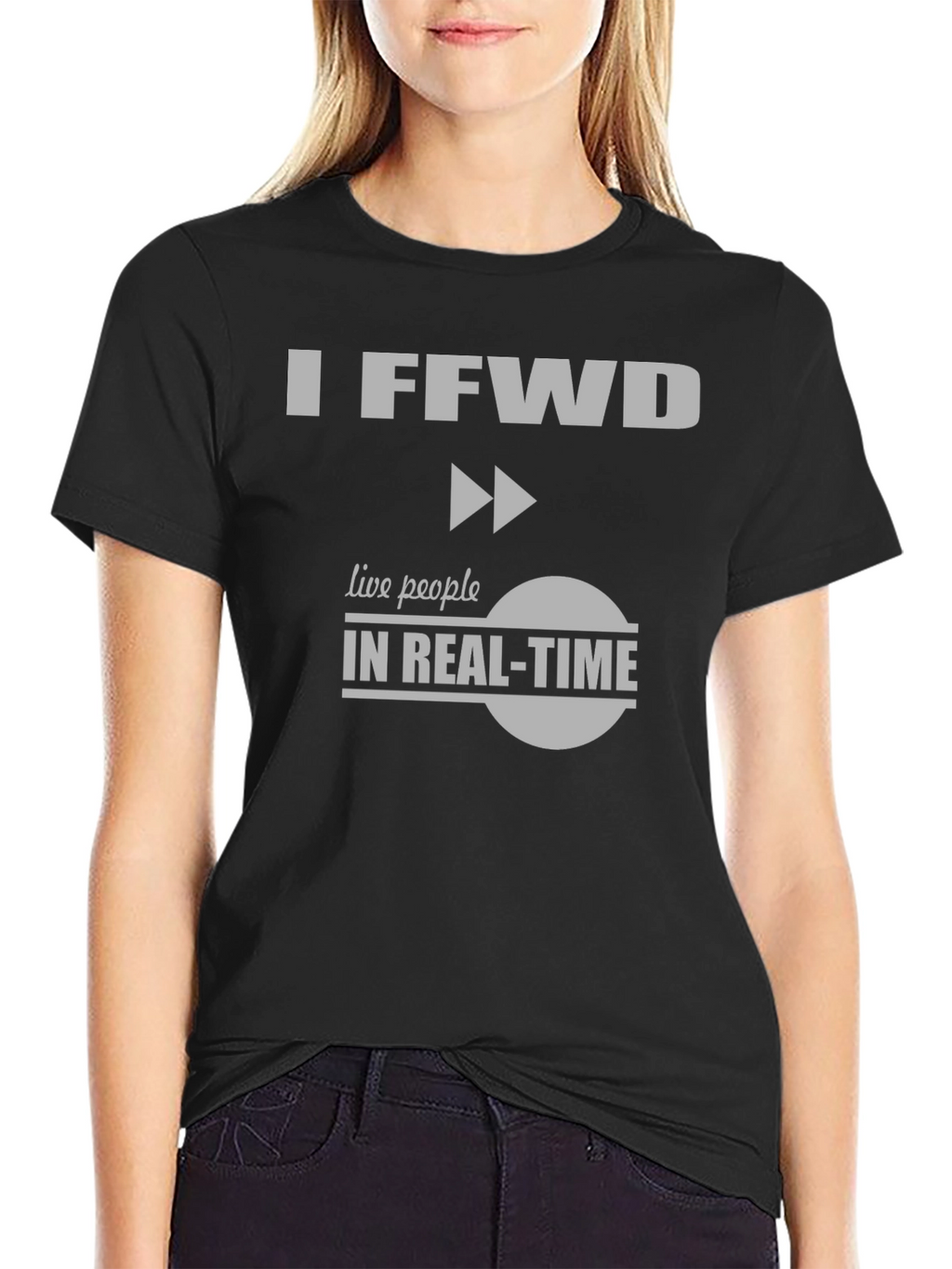 I FFwd Live People in Real-Time T-Shirt