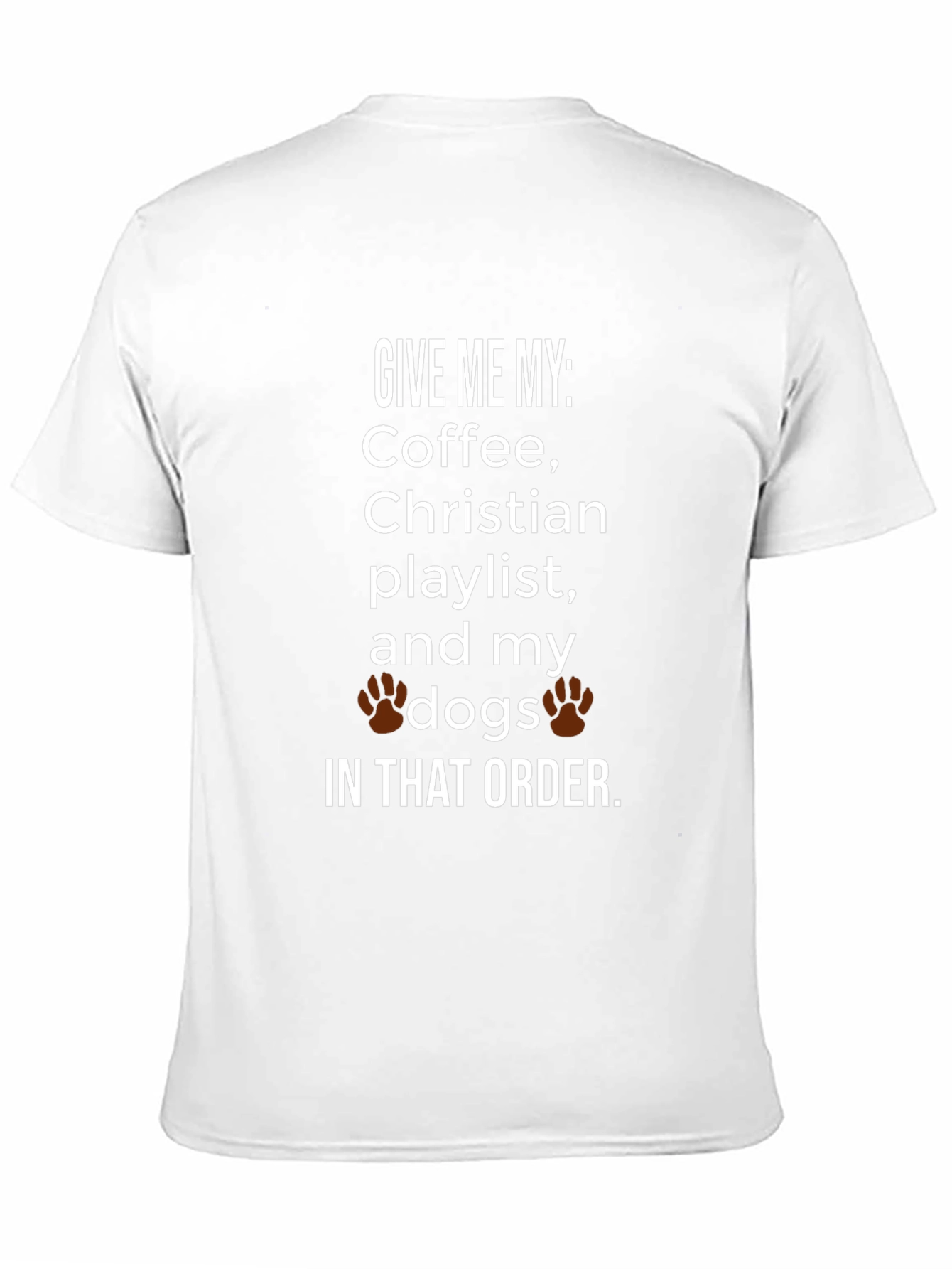 Coffee Christian Playlist and My Dogs T-Shirt
