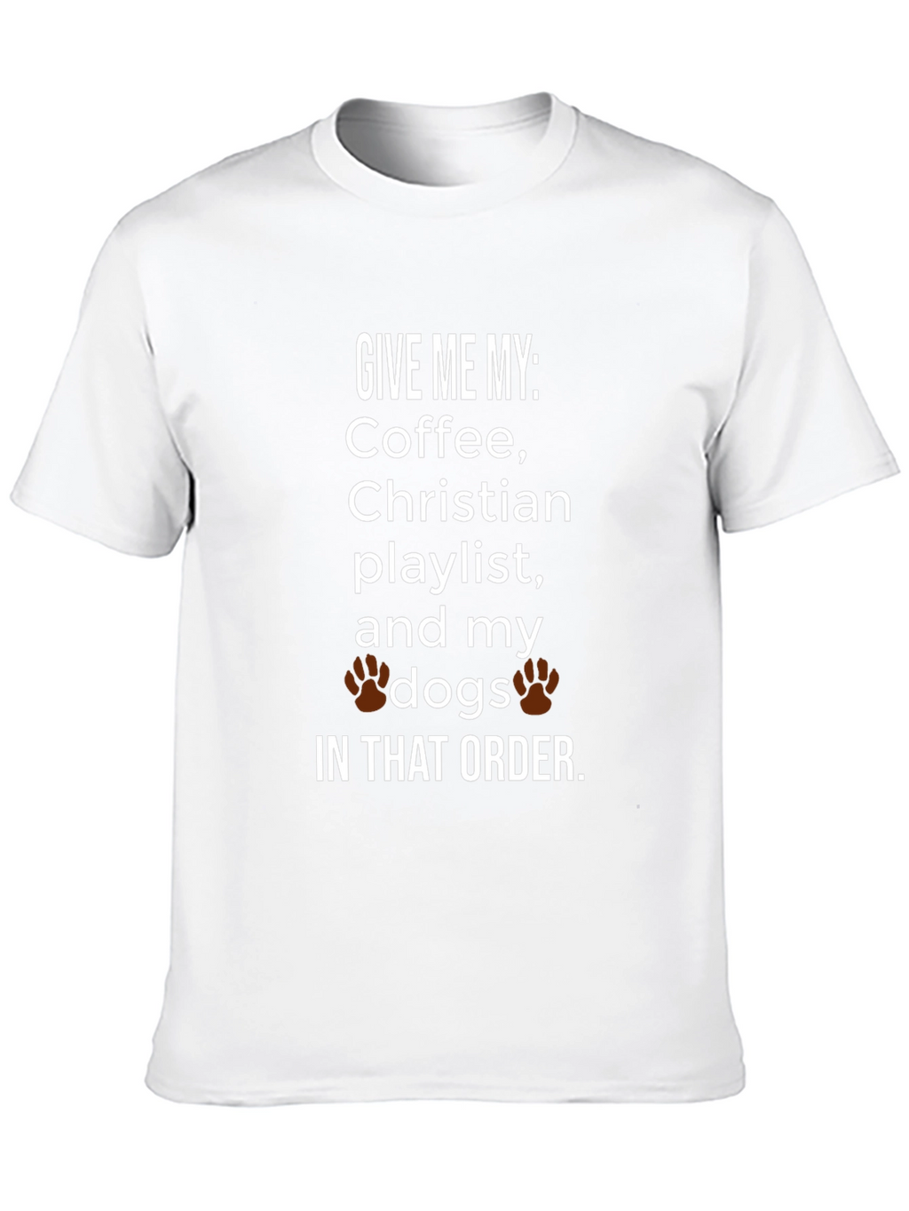 Coffee Christian Playlist and My Dogs T-Shirt
