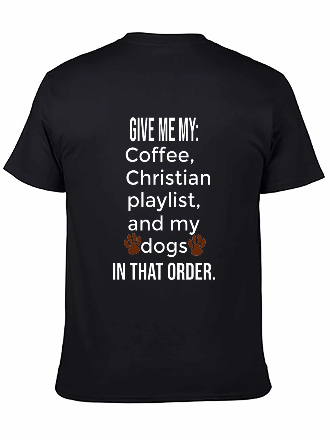 Coffee Christian Playlist and My Dogs T-Shirt
